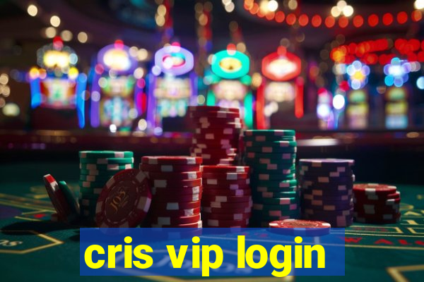 cris vip login